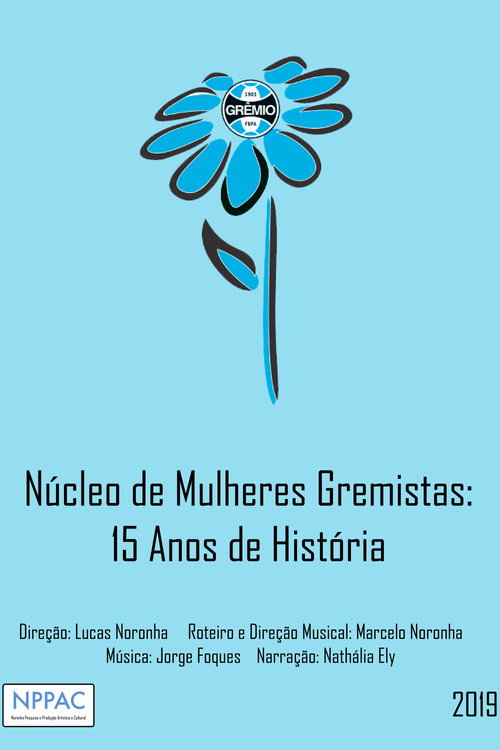 Núcleo de Mulheres Gremistas: 15 Anos de História (2019) movie poster