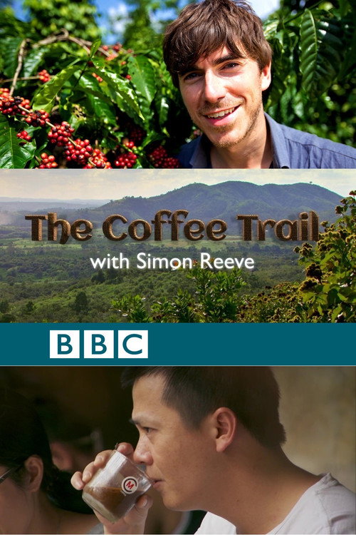 The Coffee Trail with Simon Reeve (2014) movie poster