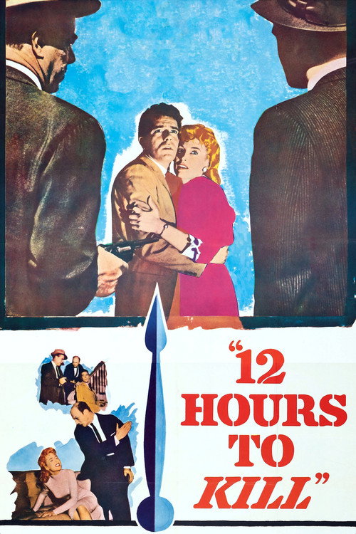 Twelve Hours to Kill (1960) movie poster