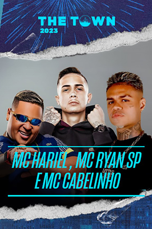 MC Hariel, MC Ryan SP e MC Cabelinho The Town 2023 (2023) movie poster