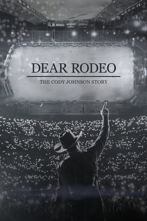 Dear Rodeo: The Cody Johnson Story (2021) movie poster