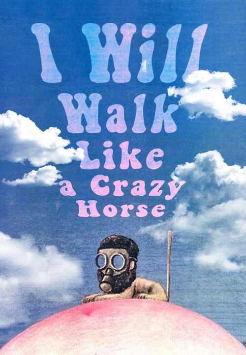 I Will Walk Like a Crazy Horse (1973) movie poster