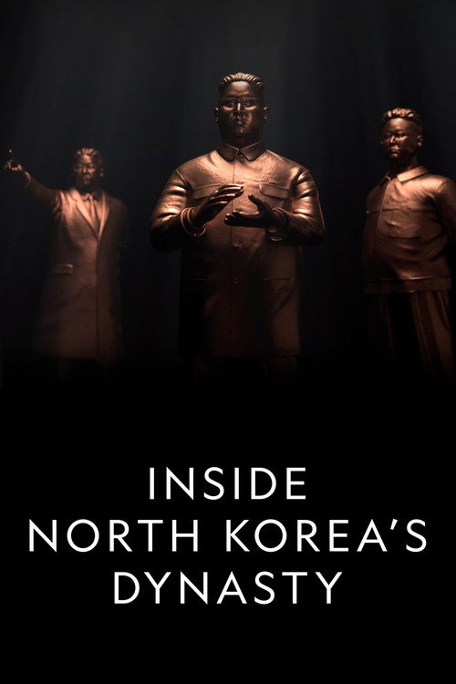 Inside North Korea's Dynasty (2018) TV show poster