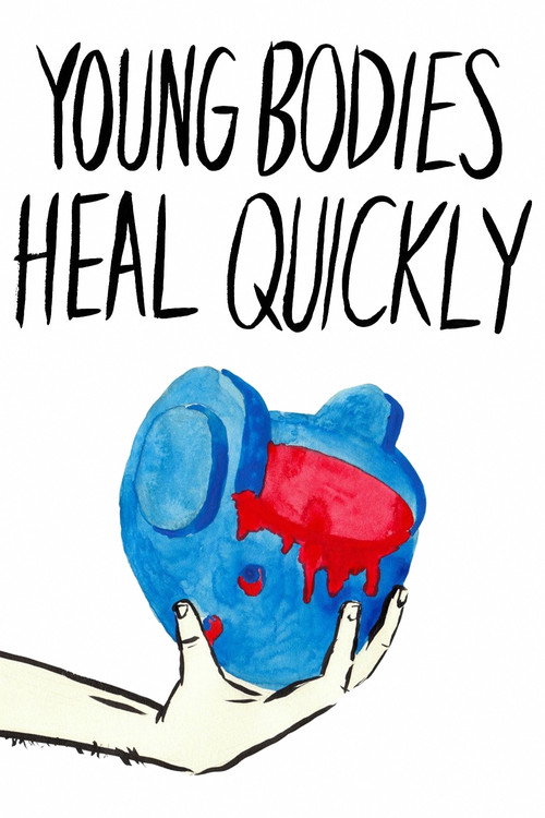 Young Bodies Heal Quickly (2014) movie poster