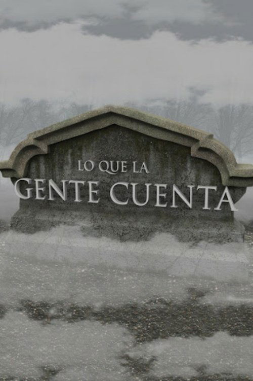 Lo Que La Gente Cuenta (2005) TV show poster