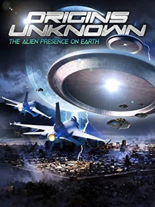 Origins Unknown: The Alien Presence on Earth (2021) movie poster