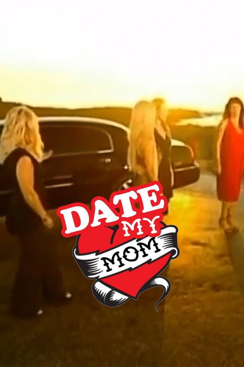 Date My Mom (2004) TV show poster