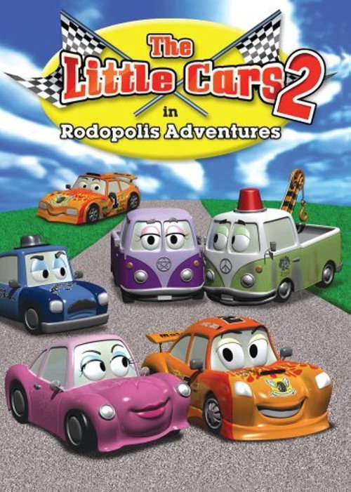 The Little Cars 2: Rodopolis Adventures (2007) movie poster
