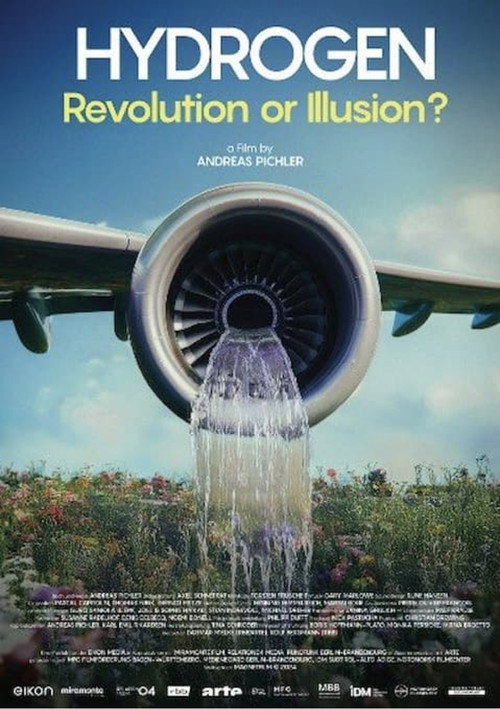 Hydrogen - Revolution or Illusion? (2025) movie poster