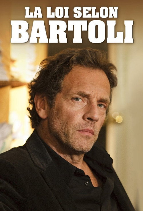La Loi selon Bartoli (2010) TV show poster