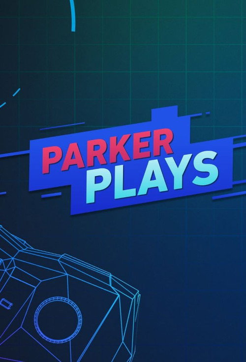 Parker Plays (2017) TV show poster