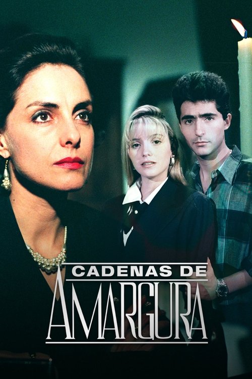 Cadenas de amargura (1991) TV show poster