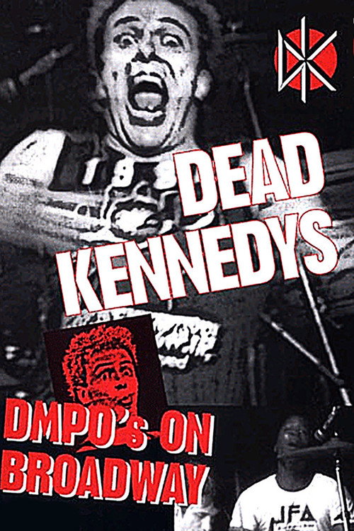 Dead Kennedys: DMPO's on Broadway (1985) movie poster