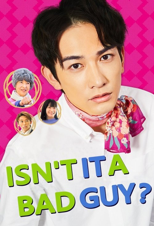 Isn't It a Bad Guy? (2022) TV show poster