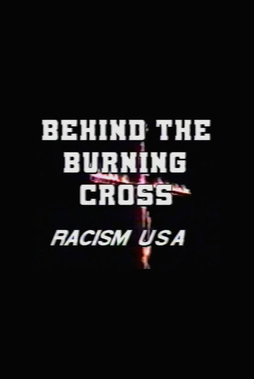 Behind the Burning Cross: Racism USA (1991) movie poster