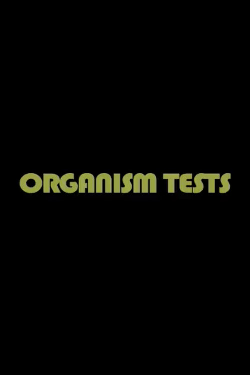 Organism Tests (2009) movie poster