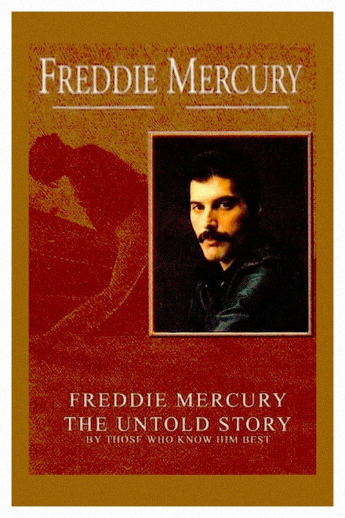 Freddie Mercury: The Untold Story (2000) movie poster