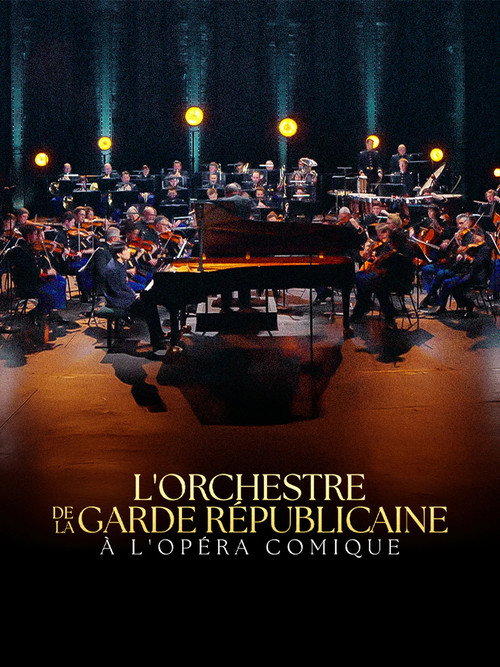 L'Orchestre de la Garde Républicaine à l'Opéra-Comique (2025) movie poster