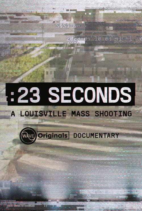 23 Seconds: A Louisville Mass Shooting (2024) movie poster