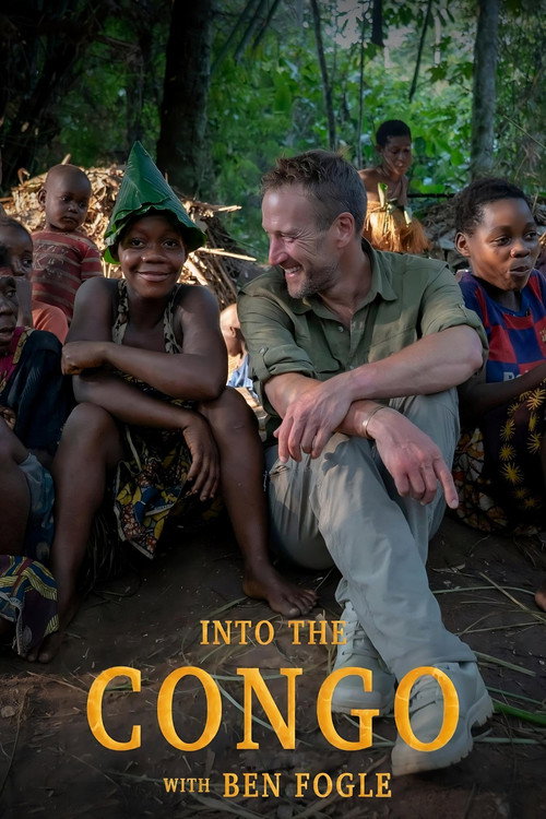 Into the Congo with Ben Fogle (2024) TV show poster