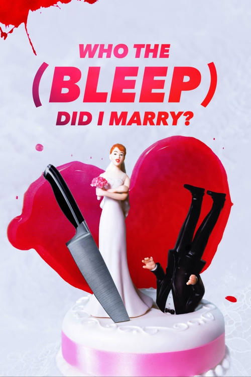Who The (Bleep) Did I Marry? (2010) TV show poster