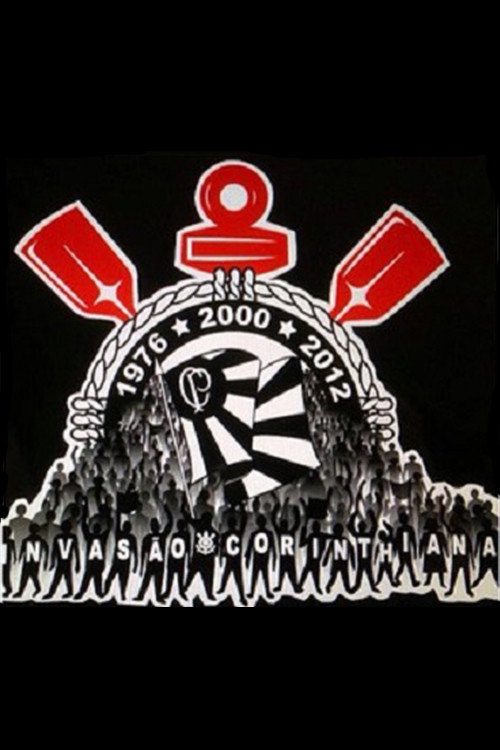 Invasão Corinthiana (2013) movie poster