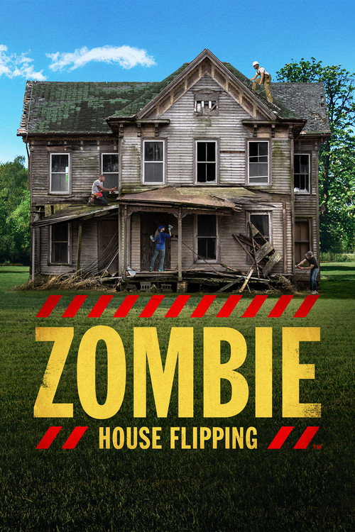 Zombie House Flipping (2016) TV show poster