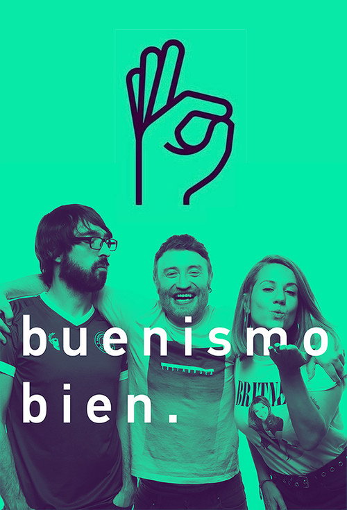 Buenismo Bien (2018) TV show poster