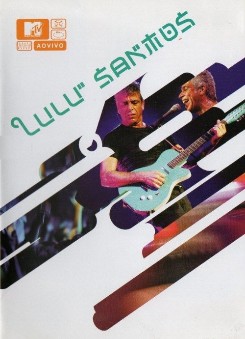 MTV ao Vivo: Lulu Santos (2004) movie poster