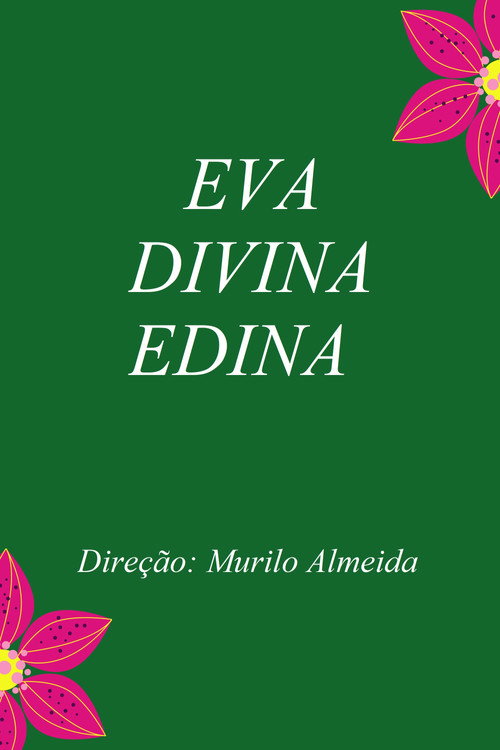 Eva, Divina e Edina. movie poster