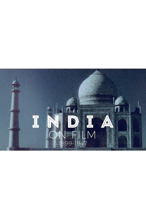 India on Film: 1899 – 1947 (2017) movie poster