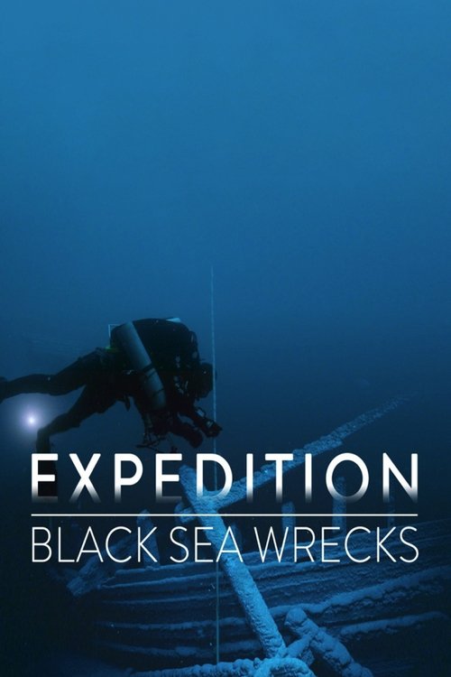Expedition: Black Sea Wrecks (2019) TV show poster