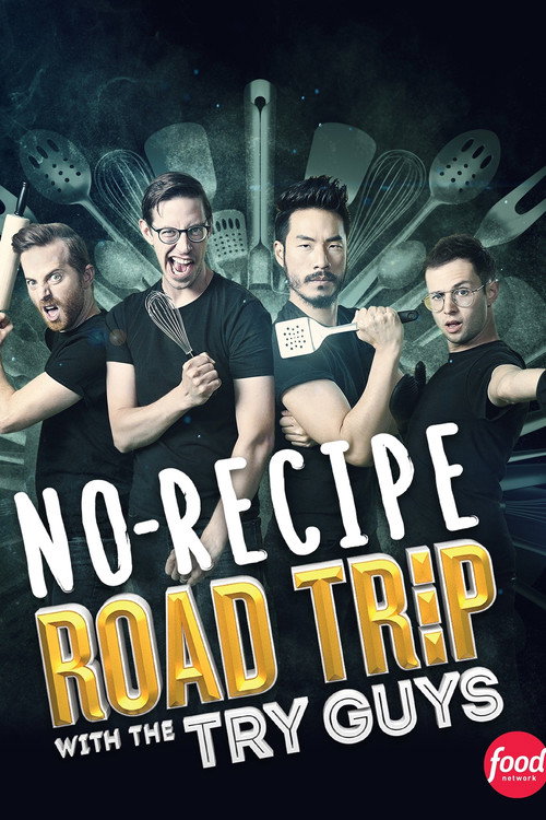 No Recipe Road Trip With the Try Guys (2022) TV show poster