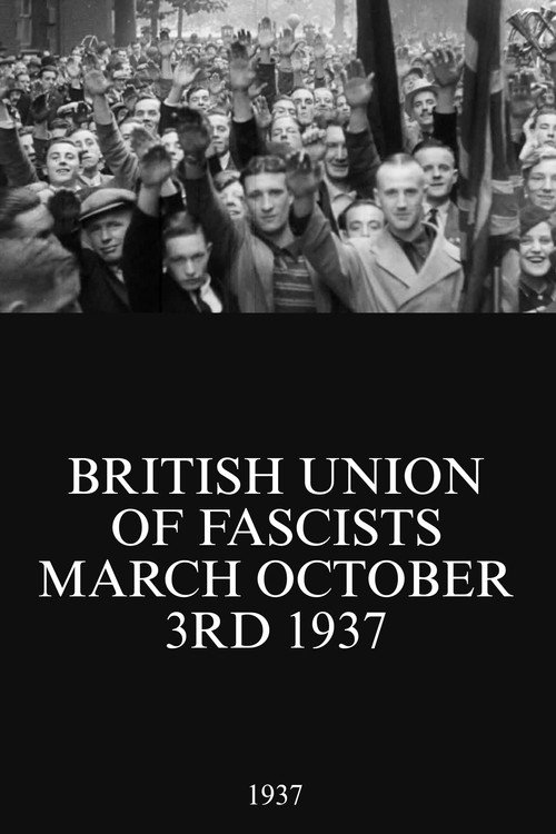 British Union of Fascists March (1937) movie poster