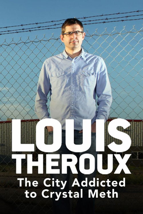 Louis Theroux: The City Addicted to Crystal Meth (2010) movie poster