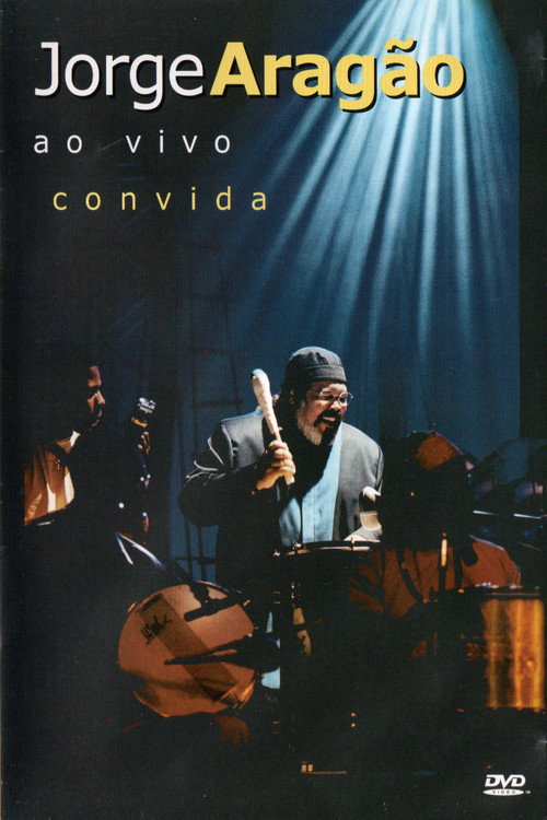 Jorge Aragão - Ao Vivo Convida (2002) movie poster