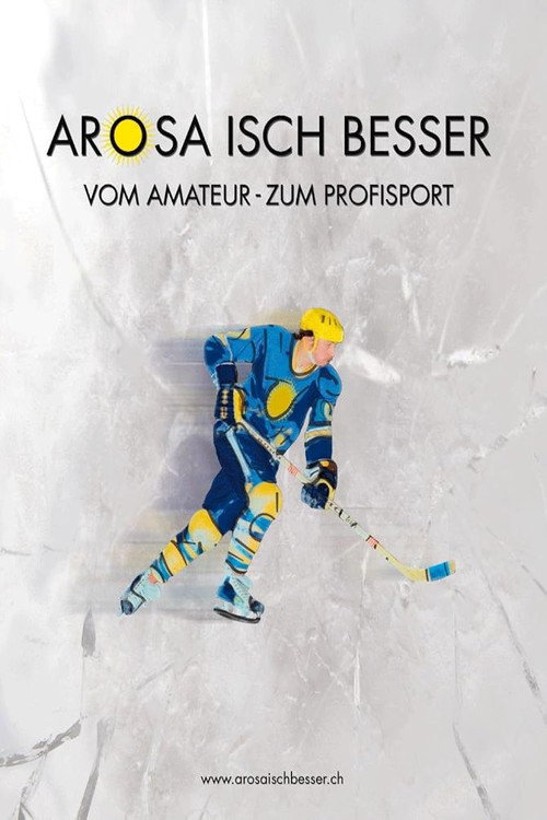Arosa isch besser (2008) movie poster