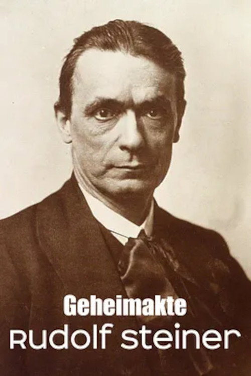Secret File Rudolf Steiner Anthroposophist, occultist, influencer? (2025) movie poster