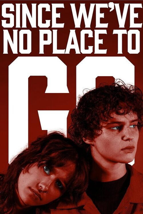 Since We’ve No Place To Go (2026) movie poster