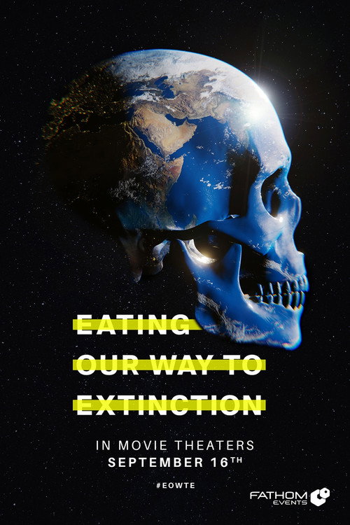 Eating Our Way to Extinction (2021) movie poster
