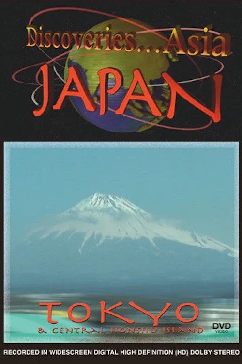 Discoveries...Asia Japan: Tokyo & Central Honshu Island (2008) movie poster
