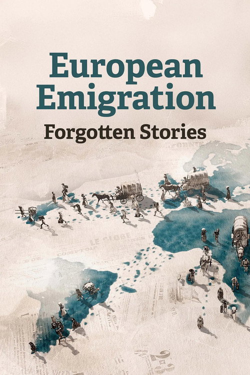 European Emigration: Forgotten Stories (2025) TV show poster