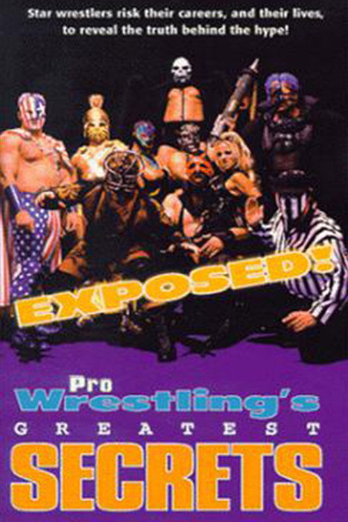 Exposed!: Pro Wrestling's Greatest Secrets (1998) movie poster