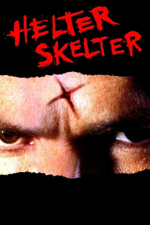 Helter Skelter (2004) movie poster