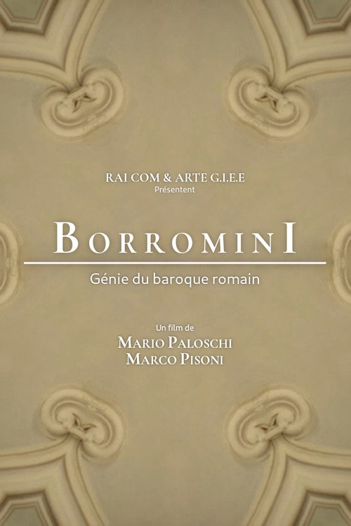 Francesco Borromini, génie du baroque romain (2019) movie poster