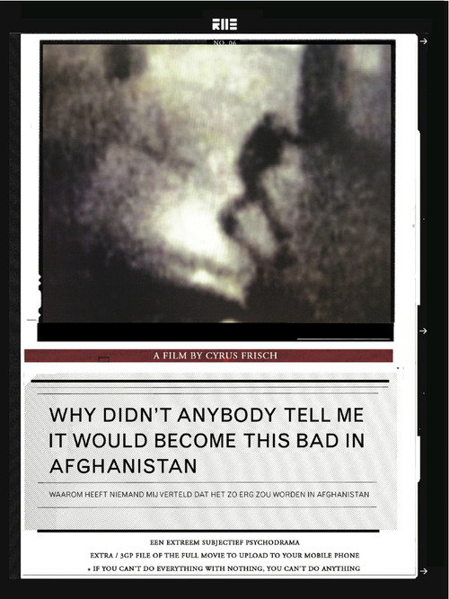 Why Didn't Anybody Tell Me It Would Become This Bad in Afghanistan (2007) movie poster