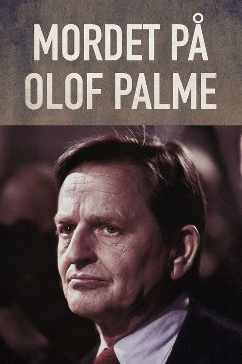 Kriminalarkivet - Mordet på Olof Palme (2026) TV show poster