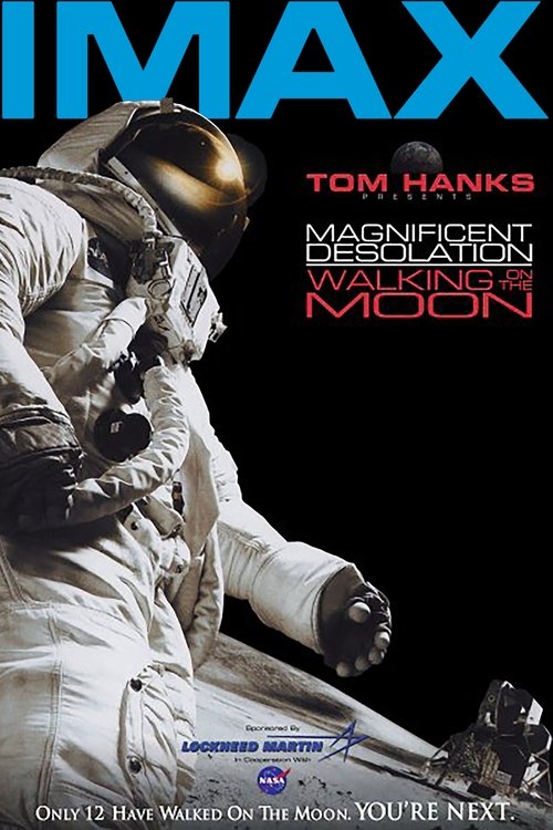 Magnificent Desolation: Walking on the Moon (2005) movie poster