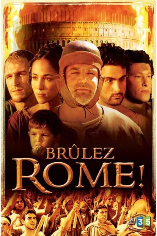 Brûlez Rome ! (2005) movie poster