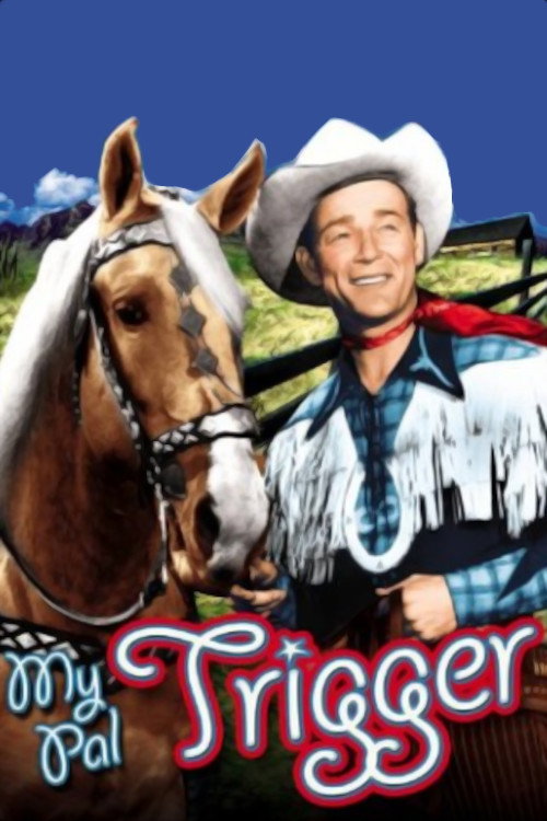 My Pal Trigger (1946) movie poster